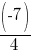 (-7)/4